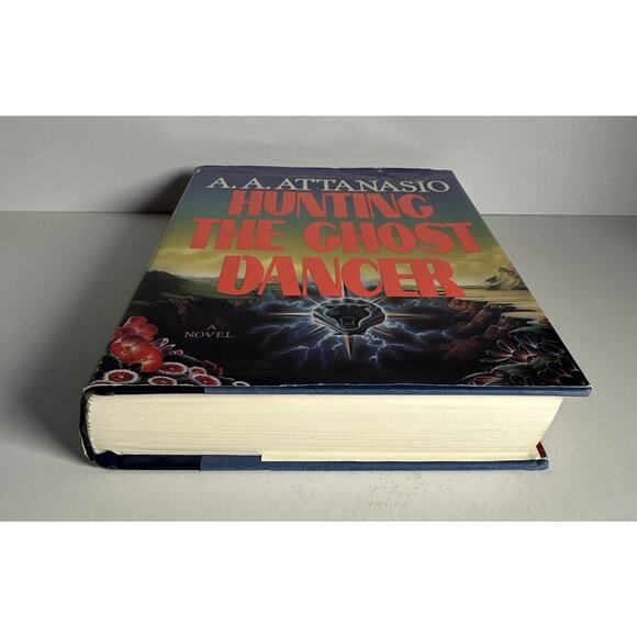 Hunting The Ghost Dancer by A A Attanasio First 1st Edition 1991 VTG HC RARE - Picture 4 of 9